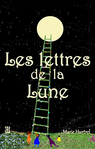 Les Lettres de la Lune francais Les Lettres de la Lune francais