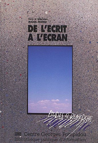Download De l'écrit à l'écran (Études et recherche) Download De l'écrit à l'écran (Études et recherche)