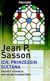 Cover zum Buch Ich, Prinzessin Sultana: Freiheit für...