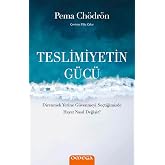 Teslimiyetin G&uuml;c&uuml;: Direnmek Yerine G&uuml;venmeyi Se&ccedil;tiğimizde Hayat Nasıl Değişir?