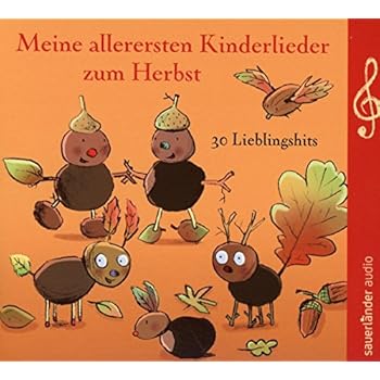 Meine allerersten Kinderlieder zum Herbst: 30 Lieblingshits