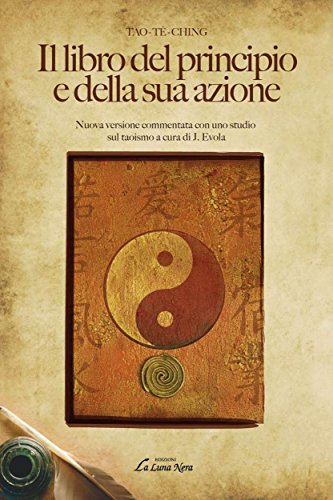 Tao Tê Ching Il Libro Del Principio E Della Sua Azione