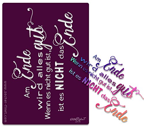 Textilschablone - Scrapbookschablone - Schablone aus festem Material - WIEDERVERWENDBAR für T-Shirt Design und viele andere kreative Anwendungen - Spruch Am Ende wird... - von zAcheR - fineT