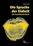 Die Sprache der Einheit: Ein Fremdwörterbuch by 