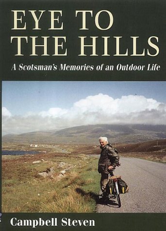 Download Eye to the Hills: A Scotsman's Memories of an Outdoor Life Download Eye to the Hills: A Scotsman's Memories of an Outdoor Life