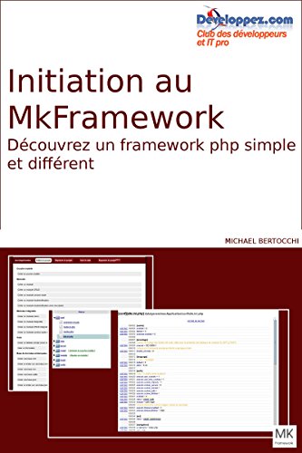 Présentation du mkframework, un framework php simpe: Découvrez une manière simple et rapide de faire des sites web
