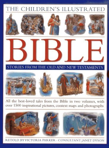 The Children's Illustrated Bible Stories from the Old and New Testaments: All the Best-loved Tales from the Bible in Two Volumes, with Over 800 ... ... Pictures, Context Maps and Photographs