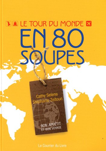 couverture de : Le tour du monde en 80 soupes