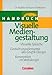 Handbücher Unternehmenspraxis - bisherige Fachbuchausgabe: Visuelle Mediengestaltung: Handbuch mit CD-ROM by 