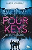 Four Keys - Die Stadt im Schatten: Roman by 