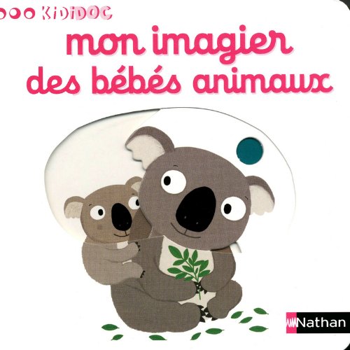 couverture de : Mon imagier des b&eacute;b&eacute;s animaux