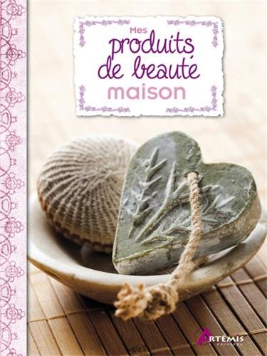 couverture de : Mes produits de beaut&eacute; maison
