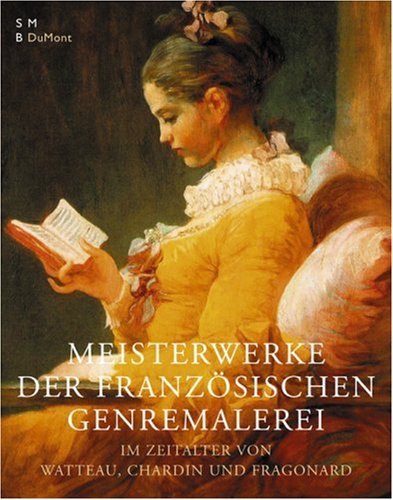 Download Französische Genremalerei im Zeitalter von Watteau, Chardin und Fragonard Download Französische Genremalerei im Zeitalter von Watteau, Chardin und Fragonard