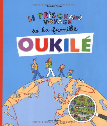 couverture de : Le tr&egrave;s grand voyage de la famille Oukil&eacute;