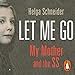 Let Me Go by
