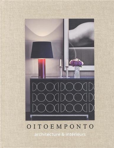 Oitoemponto : Architecture & intérieurs francais Oitoemponto : Architecture & intérieurs francais