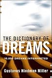 The Dictionary of Dreams: Dictionary of Dreams by 