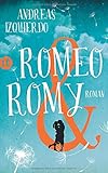 Bücher Neuerscheinungen 2022 - Romeo und Romy von Andreas Izquierdo