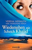 Wiedersehen mit Scheich Khalid by Verena Wermuth