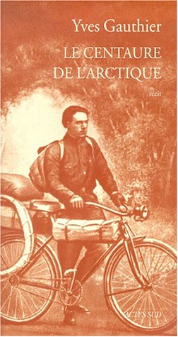 couverture de : Le Centaure de l'Arctique