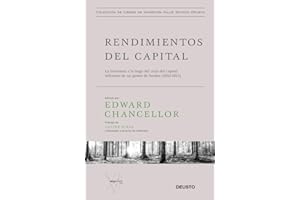 Rendimientos del capital: La inversión a lo largo del ciclo del capital: informes de un gestor de fondos (2002-2015) (Colección de libros de inversión Value School)