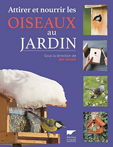 Télécharger Attirer et nourrir les oiseaux au jardin Livre eBook France