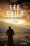 Image de Identità sconosciuta: Un'avventura di Jack Reacher (La piccola Gaja scienza)