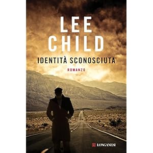 Identità sconosciuta: Un'avventura di Jack Reacher (La piccola Gaja scienza)