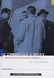 Le Corbusier à Briey : Histoire mouvementée d'une Unité d'habitation by 
