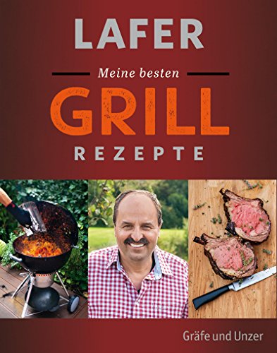 Download Lafer Meine besten Grillrezepte (Gräfe und Unzer Einzeltitel) Download Lafer Meine besten Grillrezepte (Gräfe und Unzer Einzeltitel)