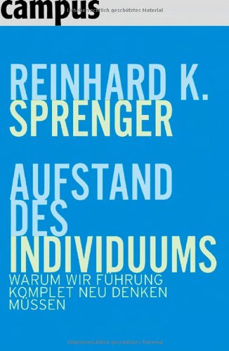 Download Aufstand des Individuums: Warum wir Führung komplett neu denken müssen Download Aufstand des Individuums: Warum wir Führung komplett neu denken müssen