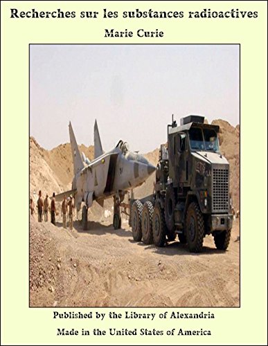 Download Recherches sur les substances radioactives