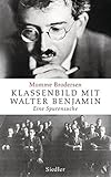 Klassenbild mit Walter Benjamin: Eine Spurensuche by Momme Brodersen (2012-09-03) by 
