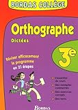 Image de BORDAS COLLEGE ORTHO/DICTEES 3E NP (Ancienne Edition)