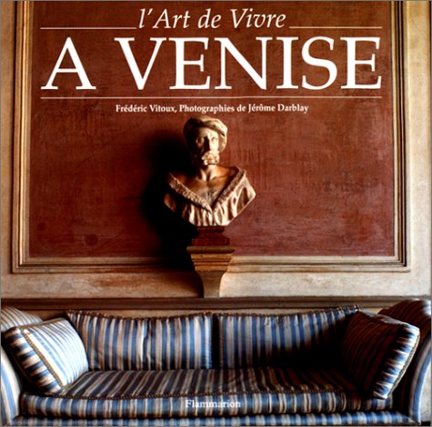 couverture de : Art de vivre &agrave; Venise (l')
