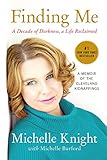 Finding Me: A Decade of Darkness, a Life Reclaimed: A Memoir of the Cleveland Kidnappings (English Edition) by 