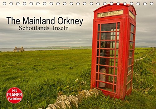 Download The Mainland Orkney - Schottlands Inseln (Tischkalender 2017 DIN A5 quer): Die Orkneys, zauberhafte Inseln im äußersten Nordosten Schottlands umgeben ... (Geburtstagskalender, 14 Seiten )