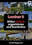 Luminar 3 - Bilder EINFACH organisieren und bearbeiten by