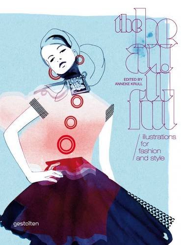 The Beautiful - Illustrations for Fashion and Style livre