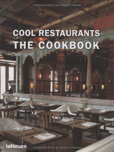 Download Cool Restaurants: The Cookbook (Cool Restaurants) (Cool Restaurants) (Cool Restaurants)