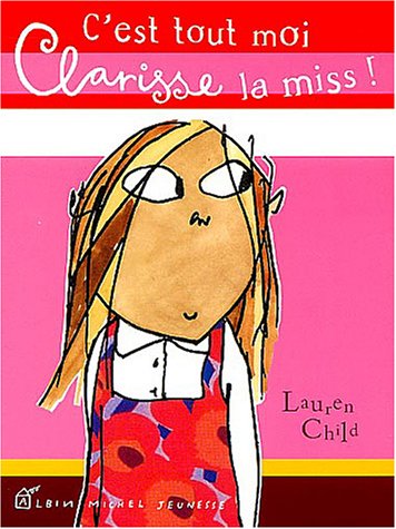 couverture de : C'est tout moi, Clarisse la miss