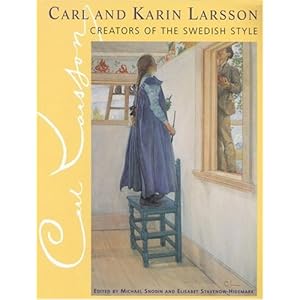 Carl and Karin Larsson: Creators of the Swedish Style