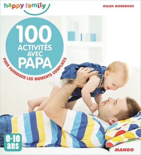 couverture de : 100 activit&eacute;s avec papa