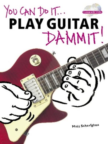 Play Guitar Dammit! (You Can Do it)