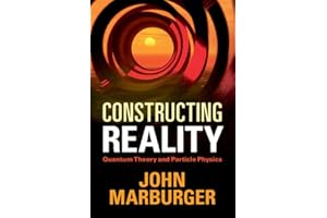 Constructing Reality: Quantum Theory and Particle Physics