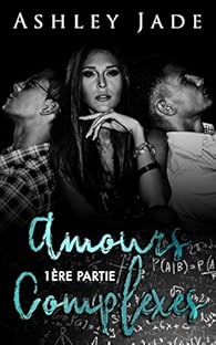 Book's Cover of Amours complexes - Première partie