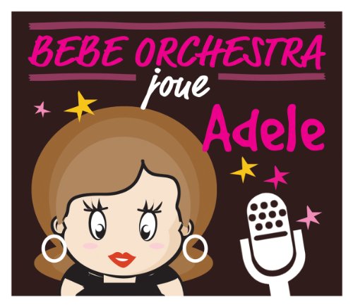 couverture de : Bebe orchestra joue Adele