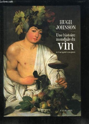 Une histoire mondiale du vin de l'antiquité à nos jours gratuit Une histoire mondiale du vin de l'antiquité à nos jours gratuit