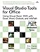 Produktbild Visual Studio Tools for Office: Using VB.Net with Excel, Word, Outlook,and Infopath (Microsoft .NET Development Series)