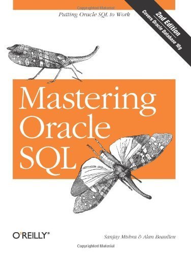 Mastering Oracle SQL by Sanjay Mishra (2004-07-02)